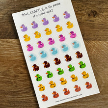 Load image into Gallery viewer, What Exactly Purpose Rubber Duck Waterproof Sticker Sheet
