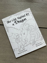 Load image into Gallery viewer, The Girl Raised by a Dragon Coloring Book