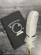 Load image into Gallery viewer, Manifesting the Future Journal/ Divination Class Notebook/ Diving the/ Fandom Gift/ Nerdy Diary/ Wizarding Textbook/ Crystal Ball