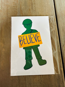 Believe Army Man Art Print